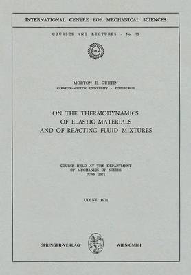 On the Thermodynamics of Elastic Materials and of Reacting Fluid Mixtures