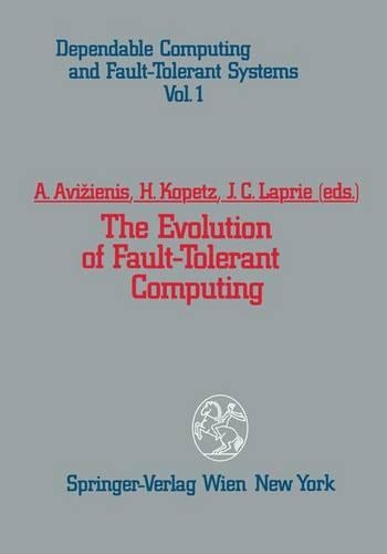 The Evolution of Fault-Tolerant Computing