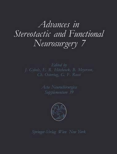 Advances in Stereotactic and Functional Neurosurgery 7
