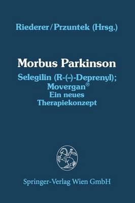 Morbus Parkinson Selegilin (R-(—)-Deprenyl); Movergan®