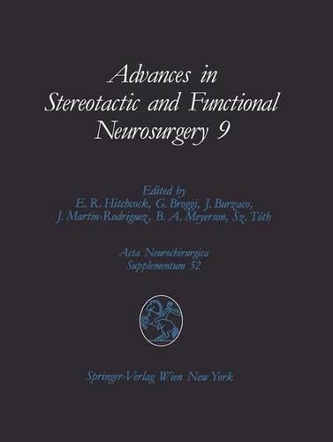 Advances in Stereotactic and Functional Neurosurgery