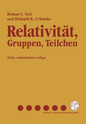Relativität, Gruppen, Teilchen