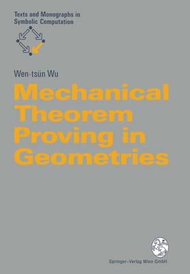 Mechanical Theorem Proving in Geometries