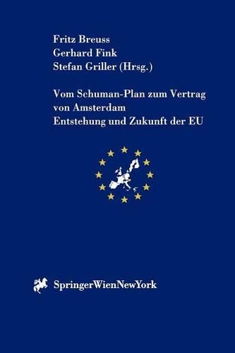 Vom Schumann-Plan Zum Vertrag Von Amsterdam