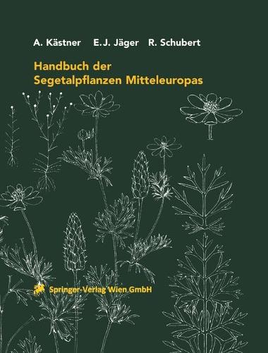 Handbuch der Segetalpflanzen Mitteleuropas