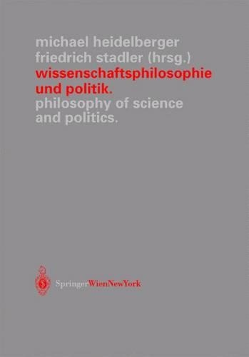 Wissenschaftsphilosophie und Politik / Philosophy of Science and Politics