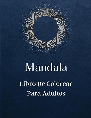 Mandala - Libro De Colorear Para Adultos