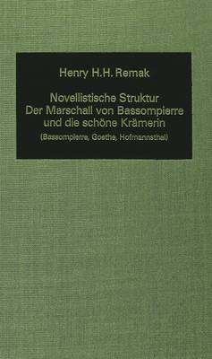 Novellistische Struktur: Der Marschall Von Bassompierre Und Die Schoene Kraemerin
