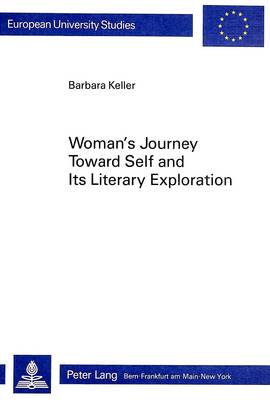 Woman's Journey Towards Self and Its Literary Exploration