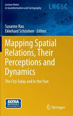 Mapping Spatial Relations, Their Perceptions and Dynamics