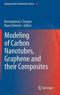 Modeling of Carbon Nanotubes, Graphene and their Composites