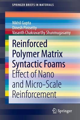 Reinforced Polymer Matrix Syntactic Foams