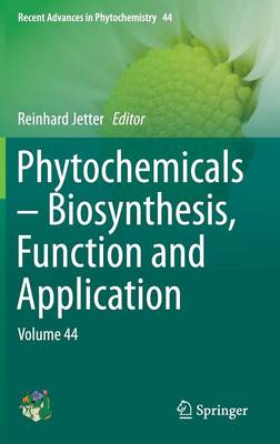 Phytochemicals – Biosynthesis, Function and Application