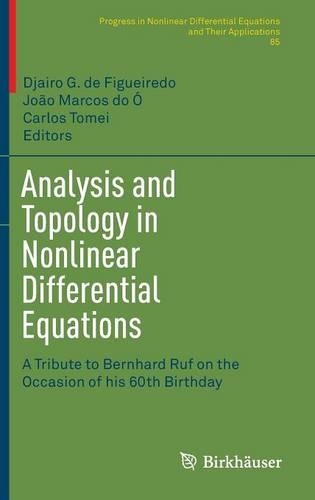 Analysis and Topology in Nonlinear Differential Equations