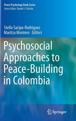 Psychosocial Approaches to Peace-Building in Colombia