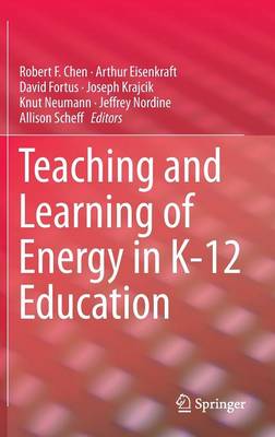 Teaching and Learning of Energy in K – 12 Education