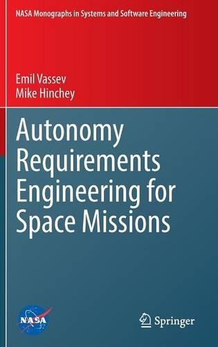Autonomy Requirements Engineering for Space Missions