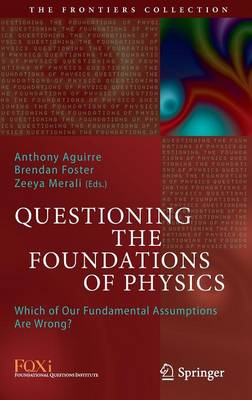 Questioning the Foundations of Physics