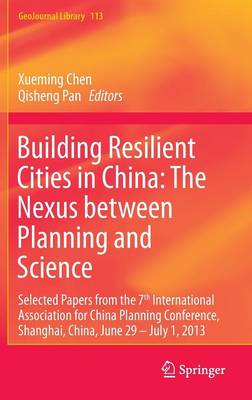 Building Resilient Cities in China: The Nexus between Planning and Science