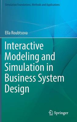 Interactive Modeling and Simulation in Business System Design