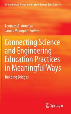 Connecting Science and Engineering Education Practices in Meaningful Ways