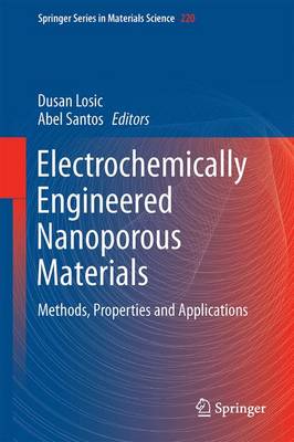 Electrochemically Engineered Nanoporous Materials
