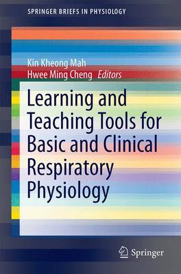 Learning and Teaching Tools for Basic and Clinical Respiratory Physiology