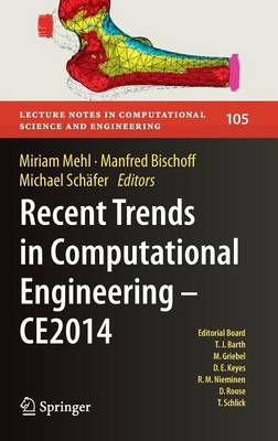 Recent Trends in Computational Engineering - CE2014