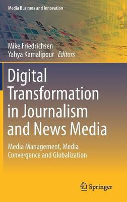 Digital Transformation in Journalism and News Media