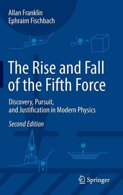 The Rise and Fall of the Fifth Force