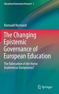 The Changing Epistemic Governance of European Education