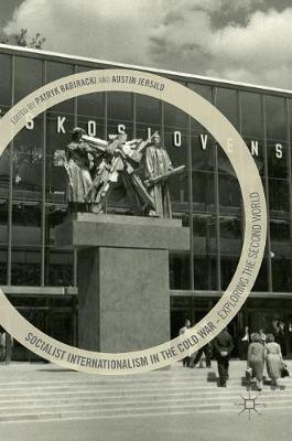 Socialist Internationalism in the Cold War