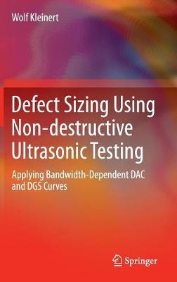 Defect Sizing Using Non-destructive Ultrasonic Testing
