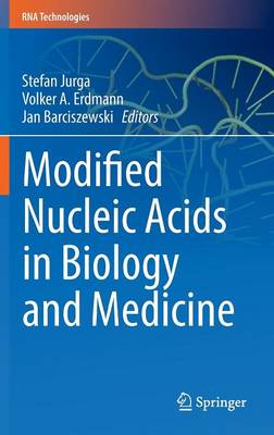 Modified Nucleic Acids in Biology and Medicine
