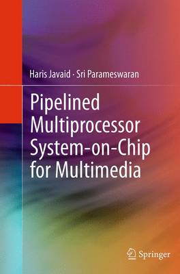 Pipelined Multiprocessor System-on-Chip for Multimedia