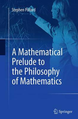 A Mathematical Prelude to the Philosophy of Mathematics