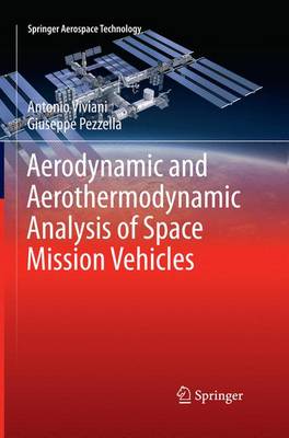 Aerodynamic and Aerothermodynamic Analysis of Space Mission Vehicles