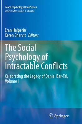 The Social Psychology of Intractable Conflicts