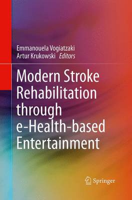 Modern Stroke Rehabilitation through e-Health-based Entertainment