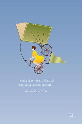 Philosophy, Dreaming and the Literary Imagination
