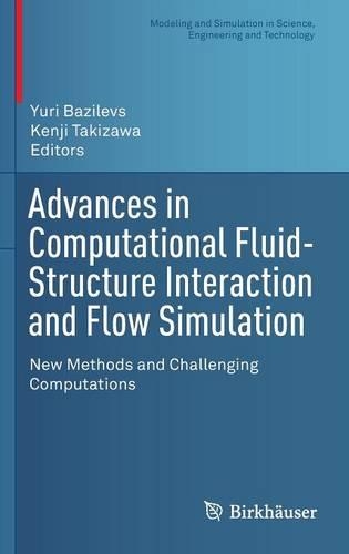 Advances in Computational Fluid-Structure Interaction and Flow Simulation