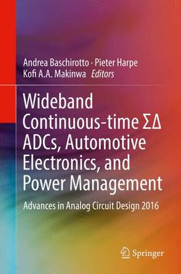Wideband Continuous-time ΣΔ ADCs, Automotive Electronics, and Power Management