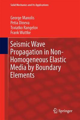 Seismic Wave Propagation in Non-Homogeneous Elastic Media by Boundary Elements