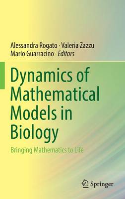 Dynamics of Mathematical Models in Biology