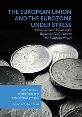 The European Union and the Eurozone under Stress