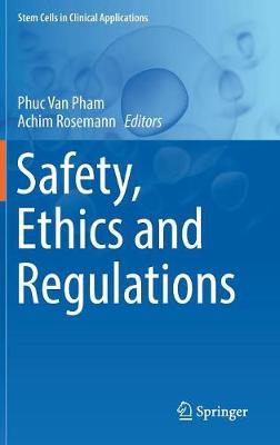 Safety, Ethics and Regulations