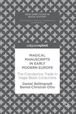 Magical Manuscripts in Early Modern Europe