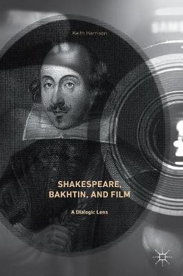 Shakespeare, Bakhtin, and Film