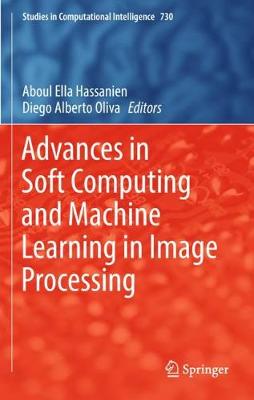 Advances in Soft Computing and Machine Learning in Image Processing