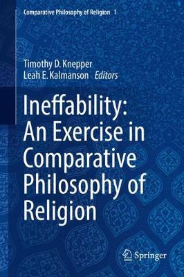 Ineffability: An Exercise in Comparative Philosophy of Religion